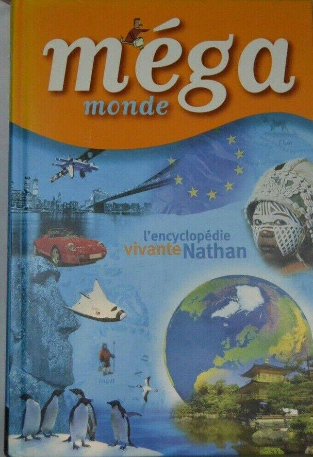 méga monde - l'encyclopédie vivante Nathan - livre
