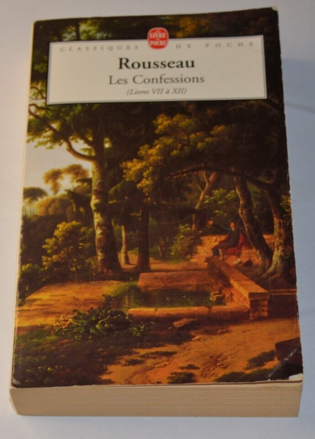 Les Confessions - livres VII à XII - Rousseau - livre