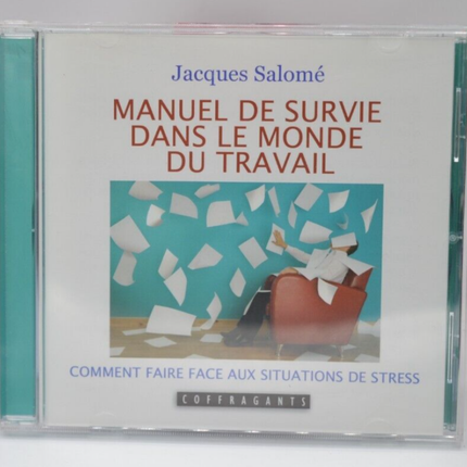 Manuel de survie dans le monde du travail cd audio -Jacques Salomé - 2011 - livre