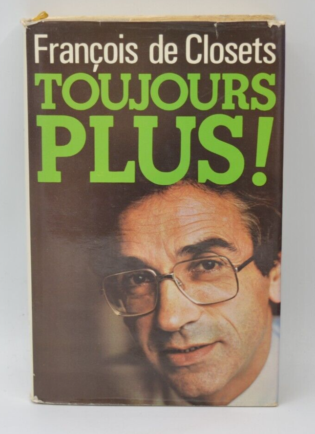 Toujours Plus - François de Closets - 1983 - livre