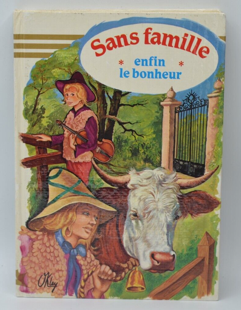 Enfin le bonheur Sans Famille - Hector Malot - 1981 - livre
