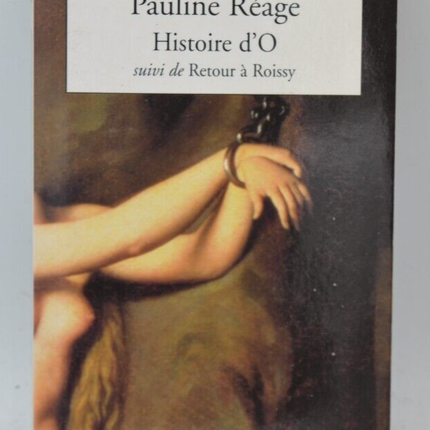 Histoire d'O Retour à Roissy - Pauline Réage - 2003 - livre