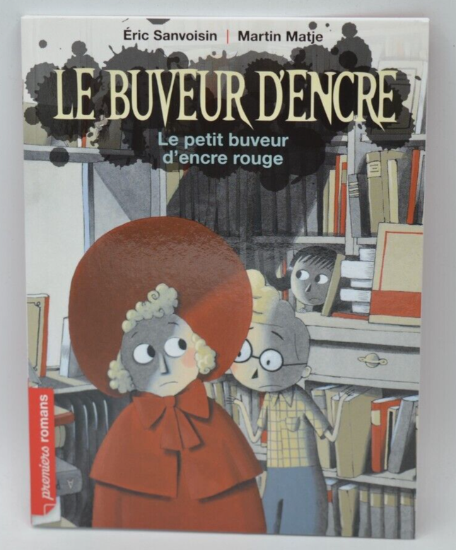 Le petit buveur d'encre rouge - Le buveur d'encre -Eric Sanvoisin - 2021 - livre