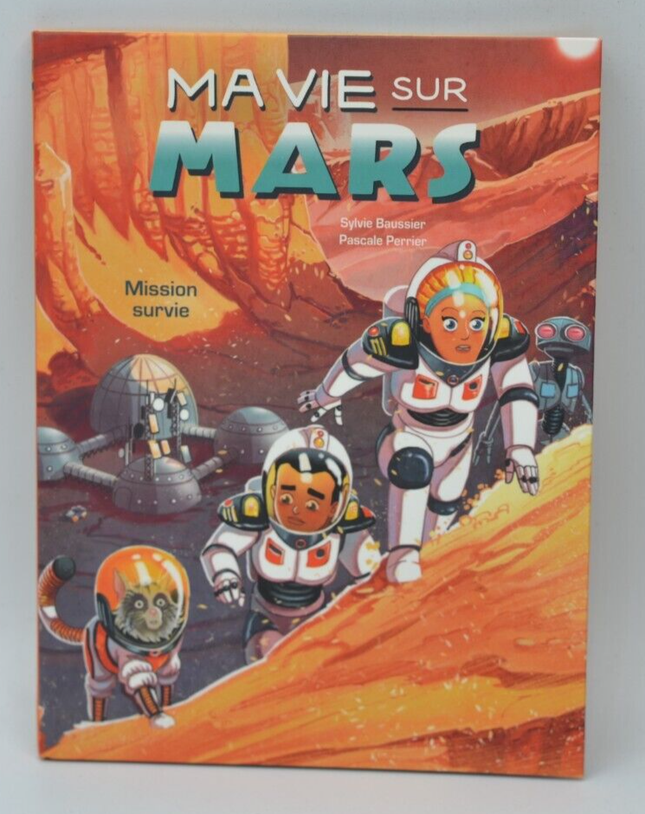 Mission survie - Ma vie sur mars - Sylvie Baussier - 2021 - livre