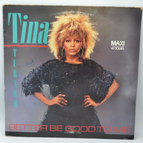 Better be good to me - Tina Turner - disque vinyle Maxi 45 tours