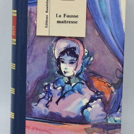 La fausse maitresse - Honoré de Balzac- édition Baudelaire - 1966 - livre
