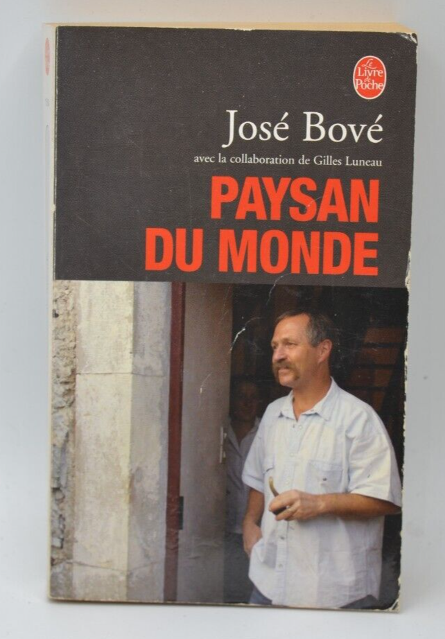 Paysan Du Monde - José Bové - 2002 - livre