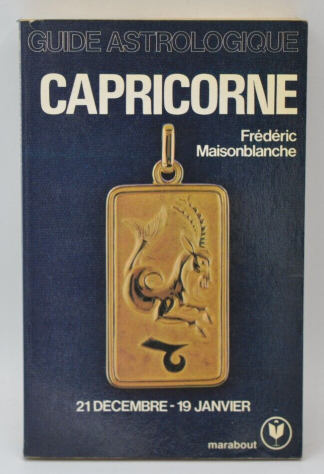 Capricorne Guide astrologique - Frédéric Maisonblanche - 1990 - livre