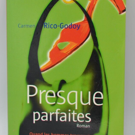 Presque parfaites - Carmen Rico-Godoy - livre