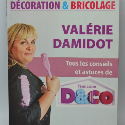Alle Tipps und Tricks aus der D&amp;Co-Show - Valérie Damidot - Buch