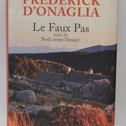 Le Faux Pas - Noël avant l' Heure - Frédérick D'Onaglias - 2017 - livre