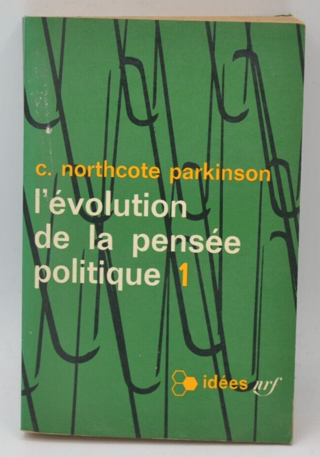 The Evolution of Political Thought 1 - C. Northcote Parkinson - 1964 - book