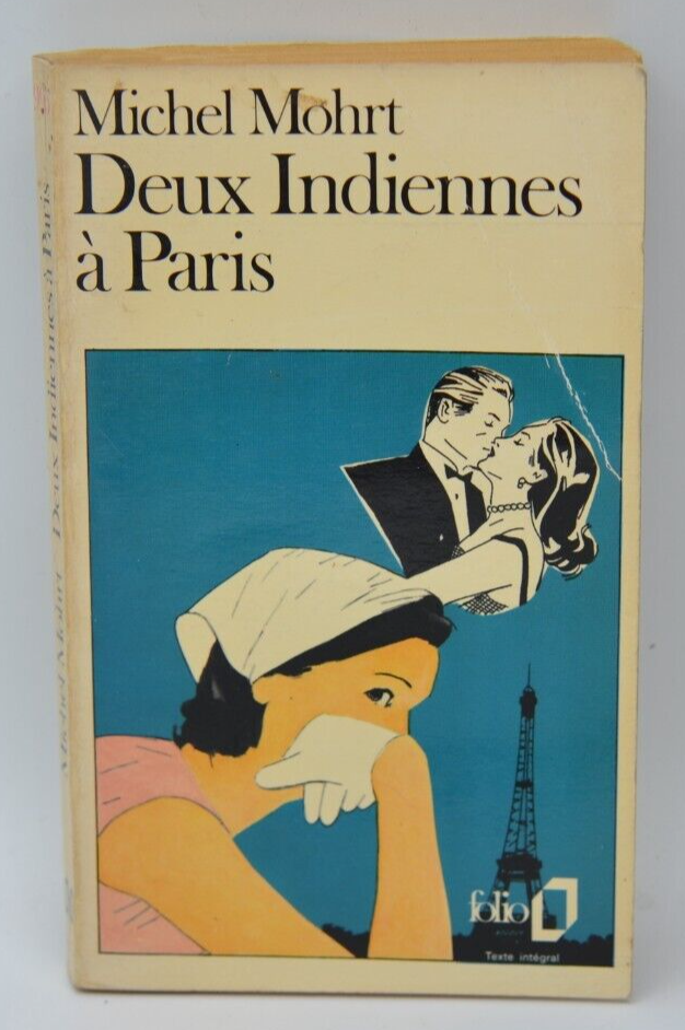 Deux indiennes à Paris - Michel Mohrt - 1978 - livre