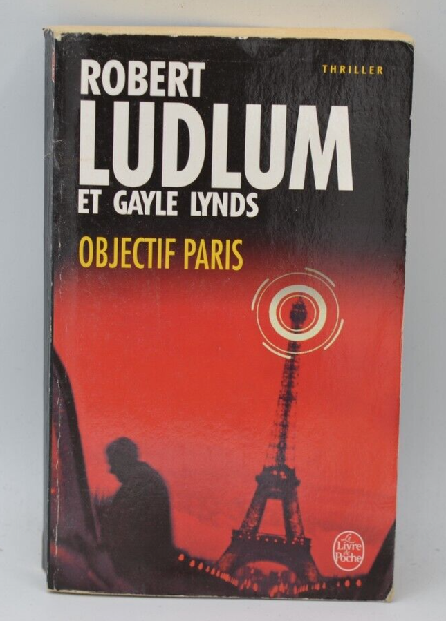 Objectif Paris - Robert Ludlum - 2006 - book