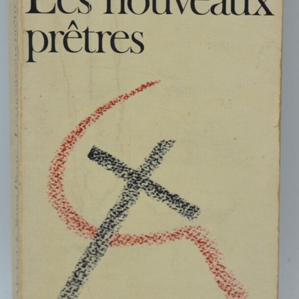 Les nouveaux prêtres - Michel de Saint Pierre - 1972 - livre