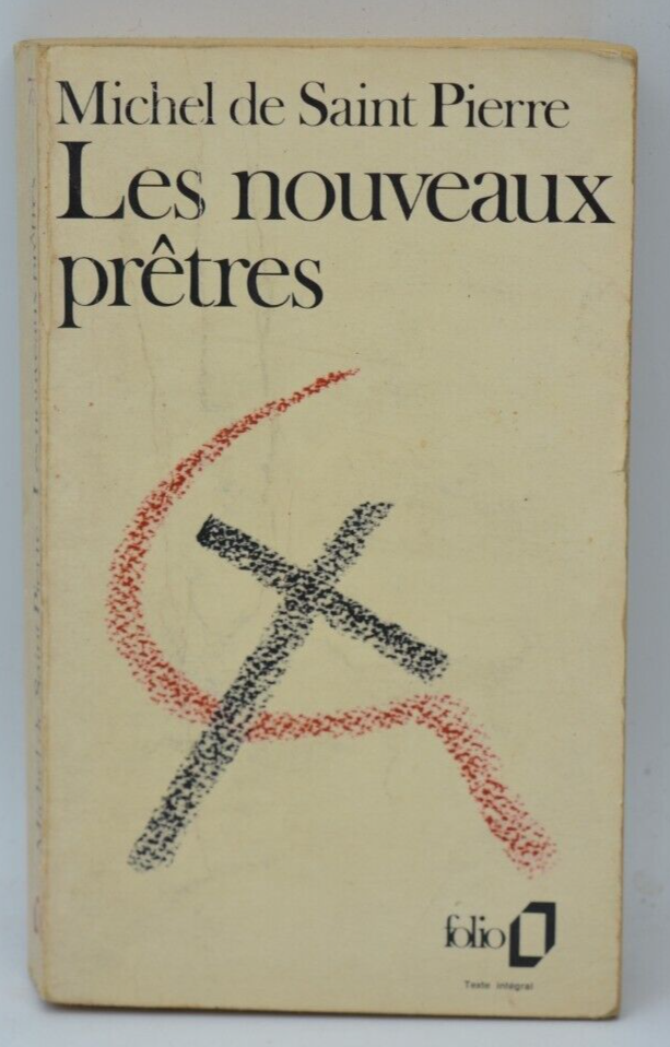 Les nouveaux prêtres - Michel de Saint Pierre - 1972 - livre