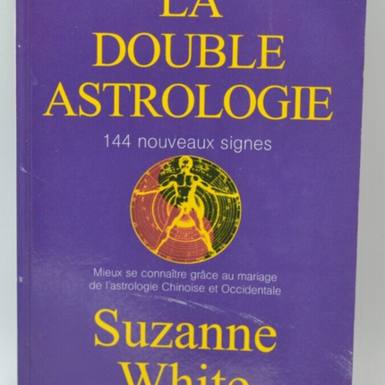 La double astrologie - Suzanne White - 2003 - livre