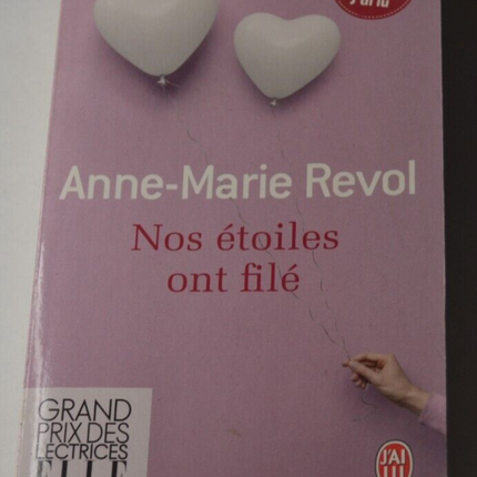 Nos étoiles ont filé - Anne-Marie Revol - livre