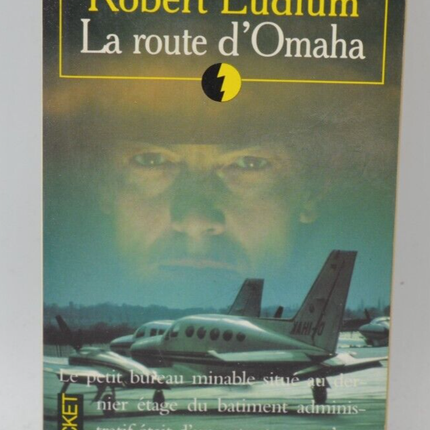 La Route D'Omaha - Robert Ludlum - livre