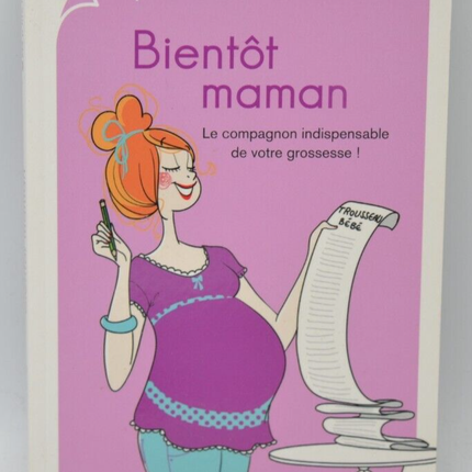 Bientôt maman - Olivia Toja - 2013 - livre