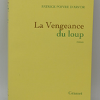 The Wolf's Revenge - Patrick Poivre d'Arvor - 2019 - book