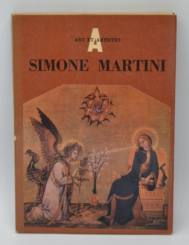 Simone Martini 1284 1344 Art et artistes -Sandberg-Vavala Evelyn - 1956 - livre
