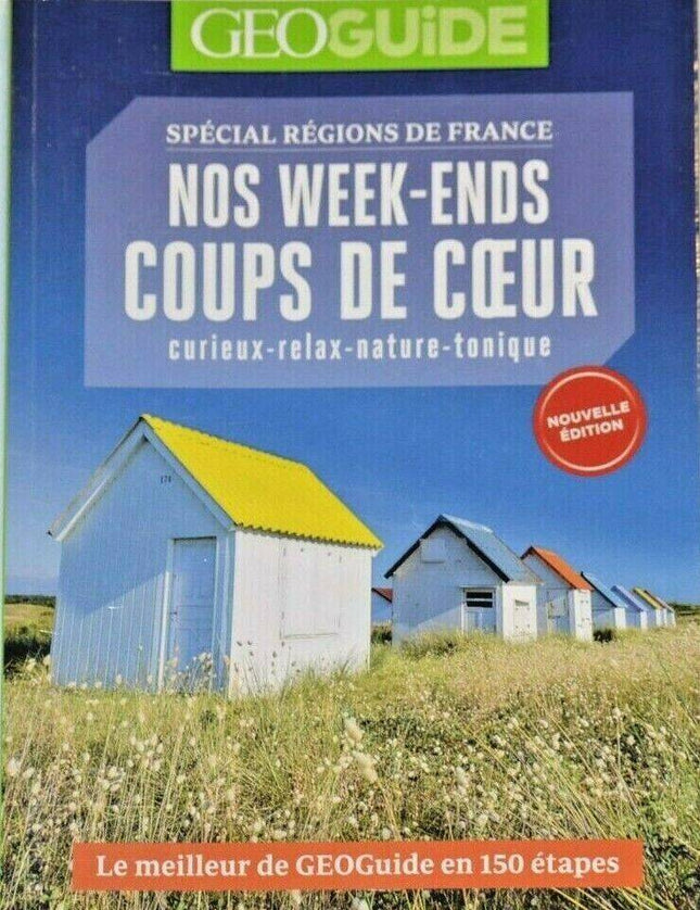 Nos week-end coups de cœur GEO GUIDE magazine spécial régions de France - revue - livre