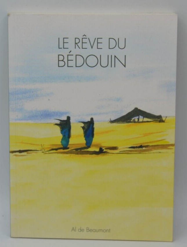 Le Rêve Du Bedouin - Beaumont Al - livre