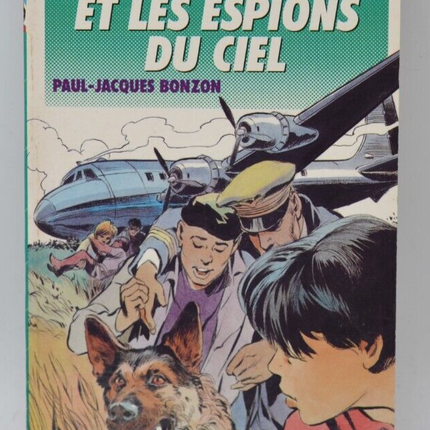 The Six Companions and the Spies from Heaven - Paul-Jacques Bonzon - Bibliothèque verte - book