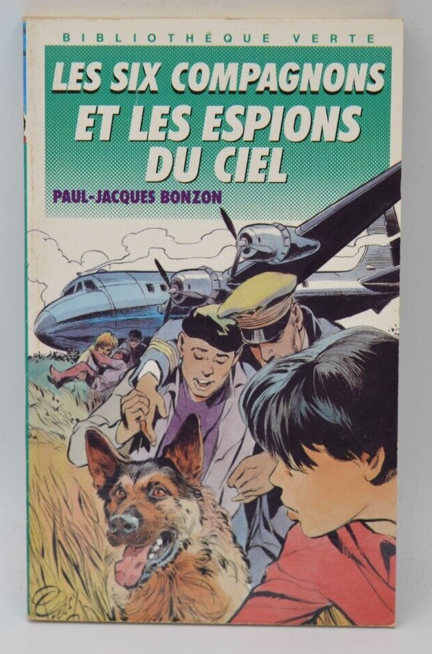 Les Six compagnons et les espions du ciel - Paul-Jacques Bonzon - Bibliothèque verte - livre