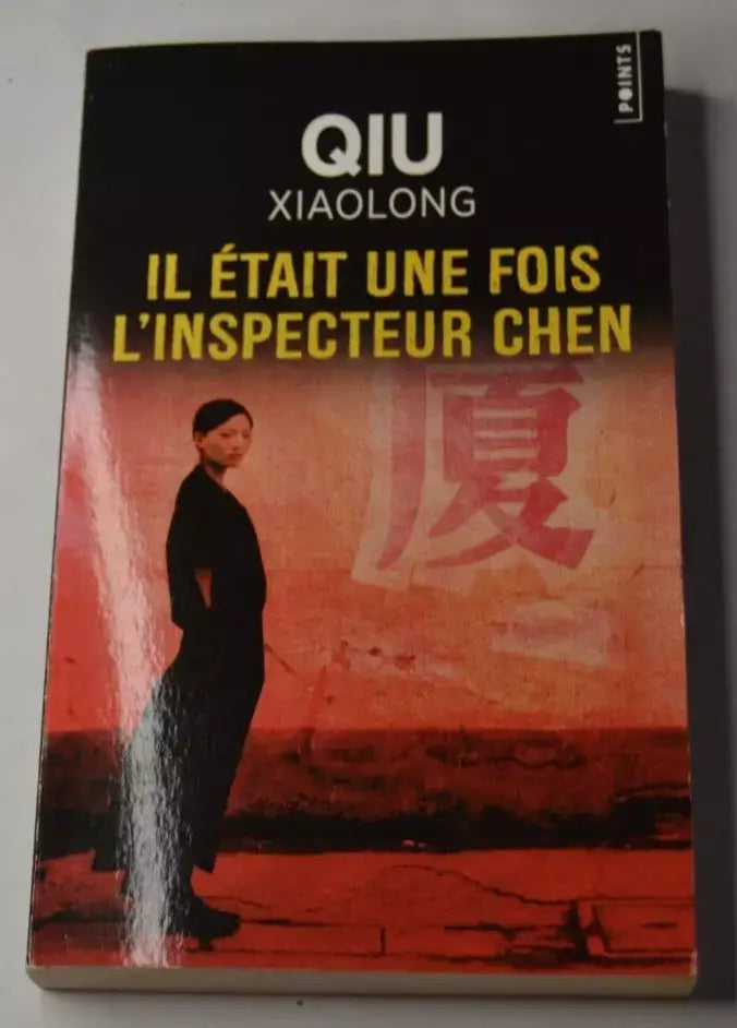 Il était une fois l'inspecteur Chen - Qiu Xiaolong- livre