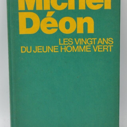 The Twentieth Anniversary of the Young Green Man - Michel Déon - 1977 - book