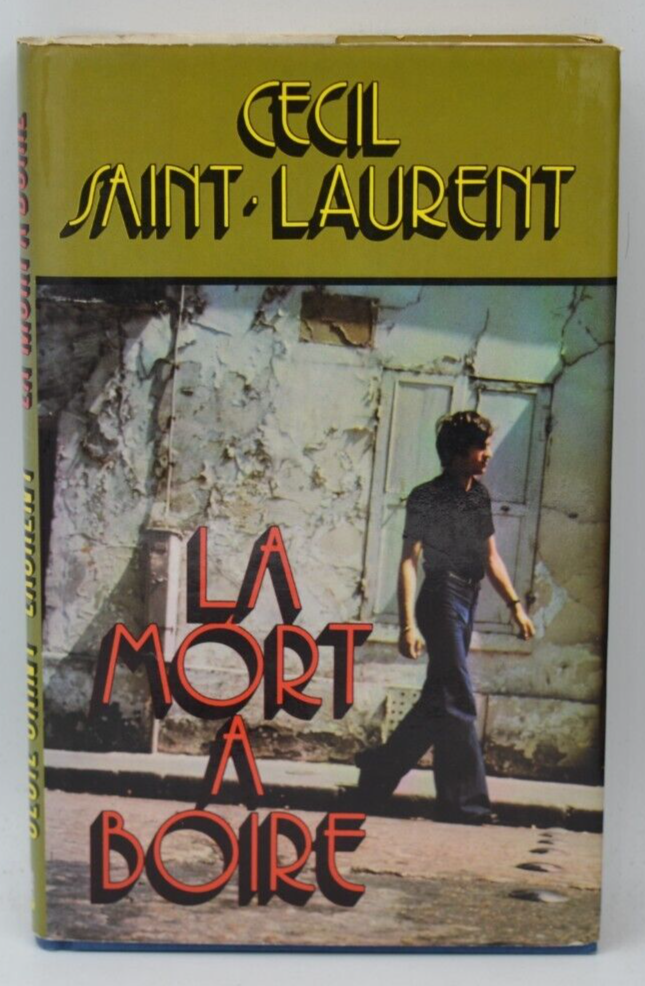 La Mort à boire - Cecil Saint Laurent - 1976 - livre
