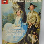 Giscard, die vereitelte Monarchie – Les Dossiers du Canard – Nr. 1 – 1981 – Buch