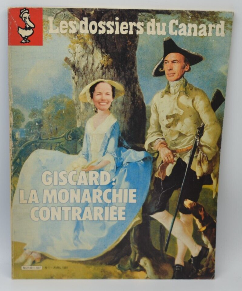 Giscard la monarchie contrariée - Les Dossiers du Canard - N°1- 1981 - livre