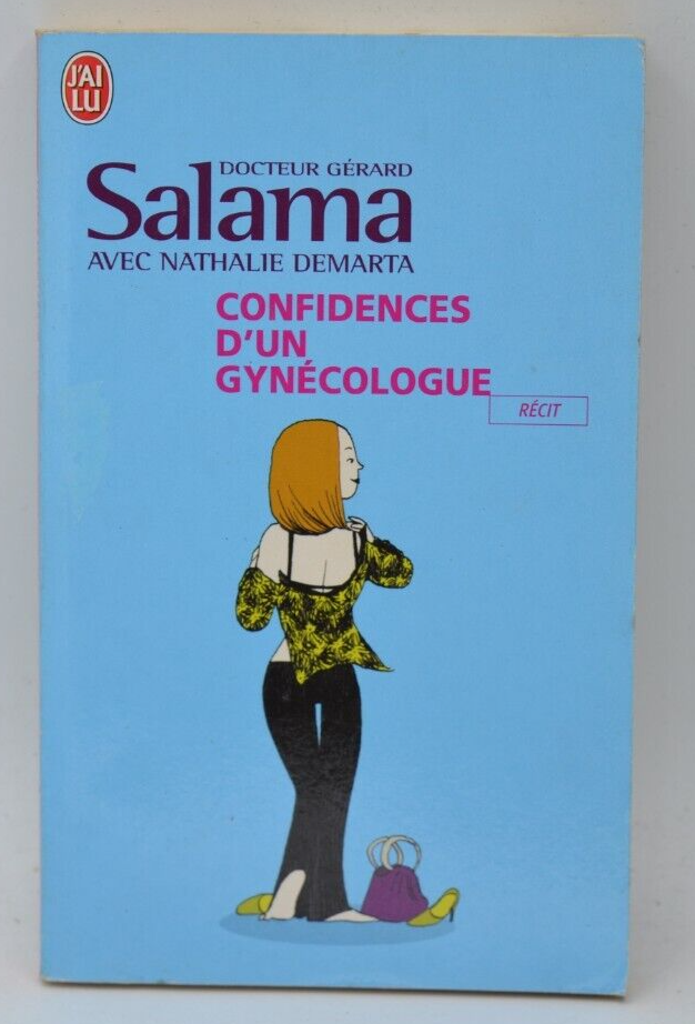 Confidences d'un gynécologue - Gérard Salama - livre