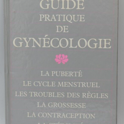 Practical Guide to Gynecology - Rozenbaum Henri - book