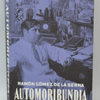 Automoribundía 1888-1948 - Ramón Gómez de la Serna - 2020 - livre