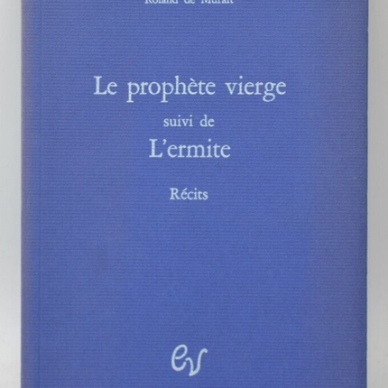 Der jungfräuliche Prophet, der Einsiedler - Roland de Muralt - Buch