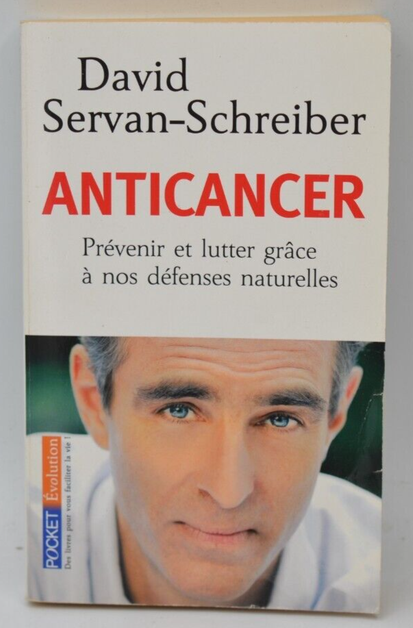 Anticancer - David Servan-Schreiber - livre