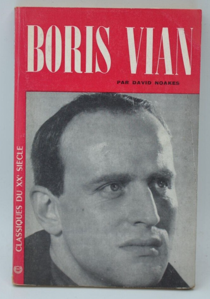 Boris Vian - David Noakes - 1964 - livre