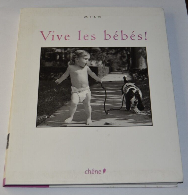 Vive les bébés - M.I.L.K - livre