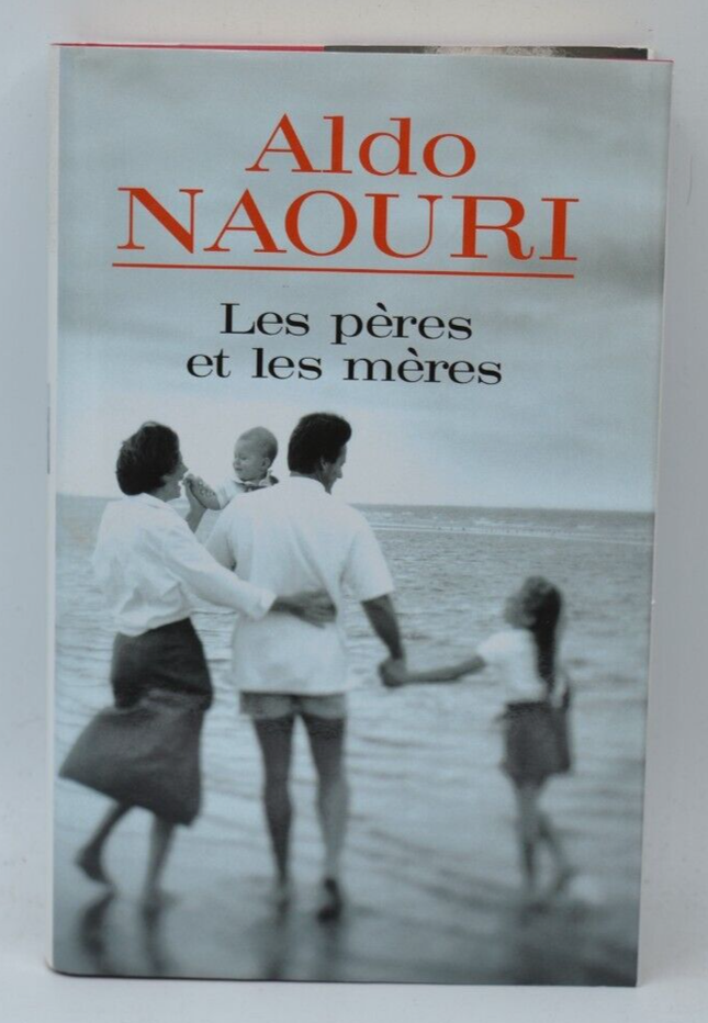 Les pères et les mères - Aldo Naouri - 2005 - livre