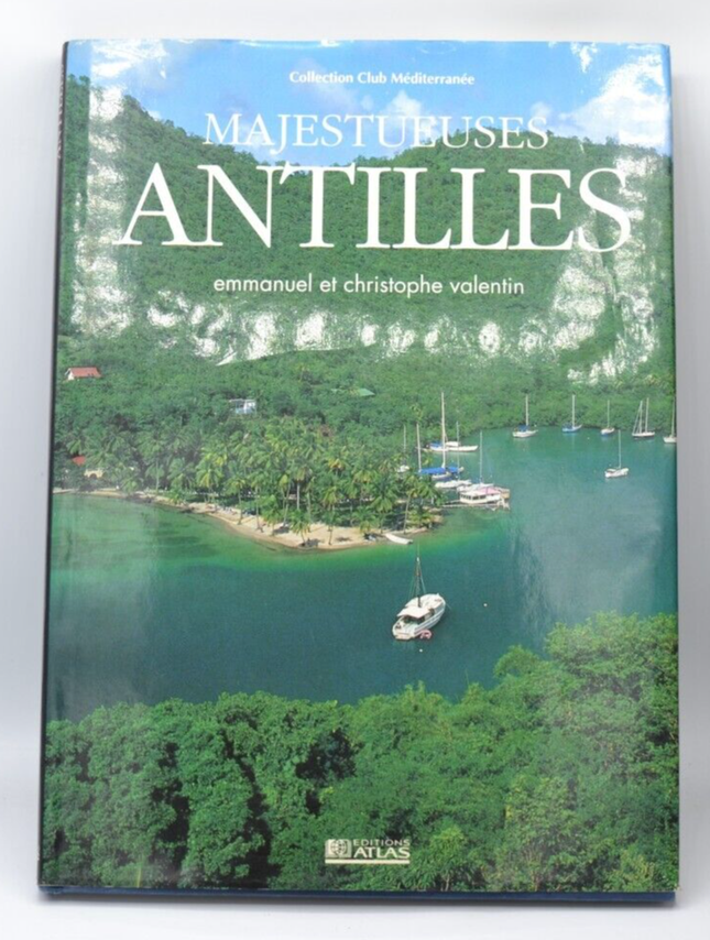 Majestueuses Antilles - Christophe Valentin - livre
