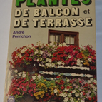 Balcony and terrace plants - André Perrichon - book