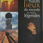 Die großartigsten Orte der Welt und ihre Legenden - Buch