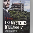 The Mysteries of Ilbarritz The Forbidden City - Elie Durel - book