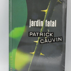 Jardin fatal - Patrick Cauvin - 2003 - livre