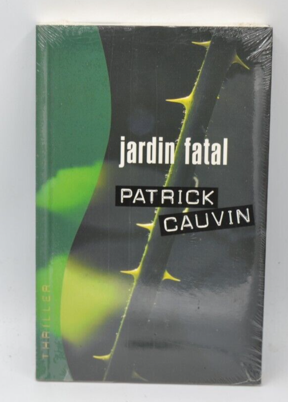 Fatal Garden - Patrick Cauvin - 2003 - book