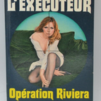 Opération Riviera l'exécuteur - Gérard De Villiers - 1975 - livre